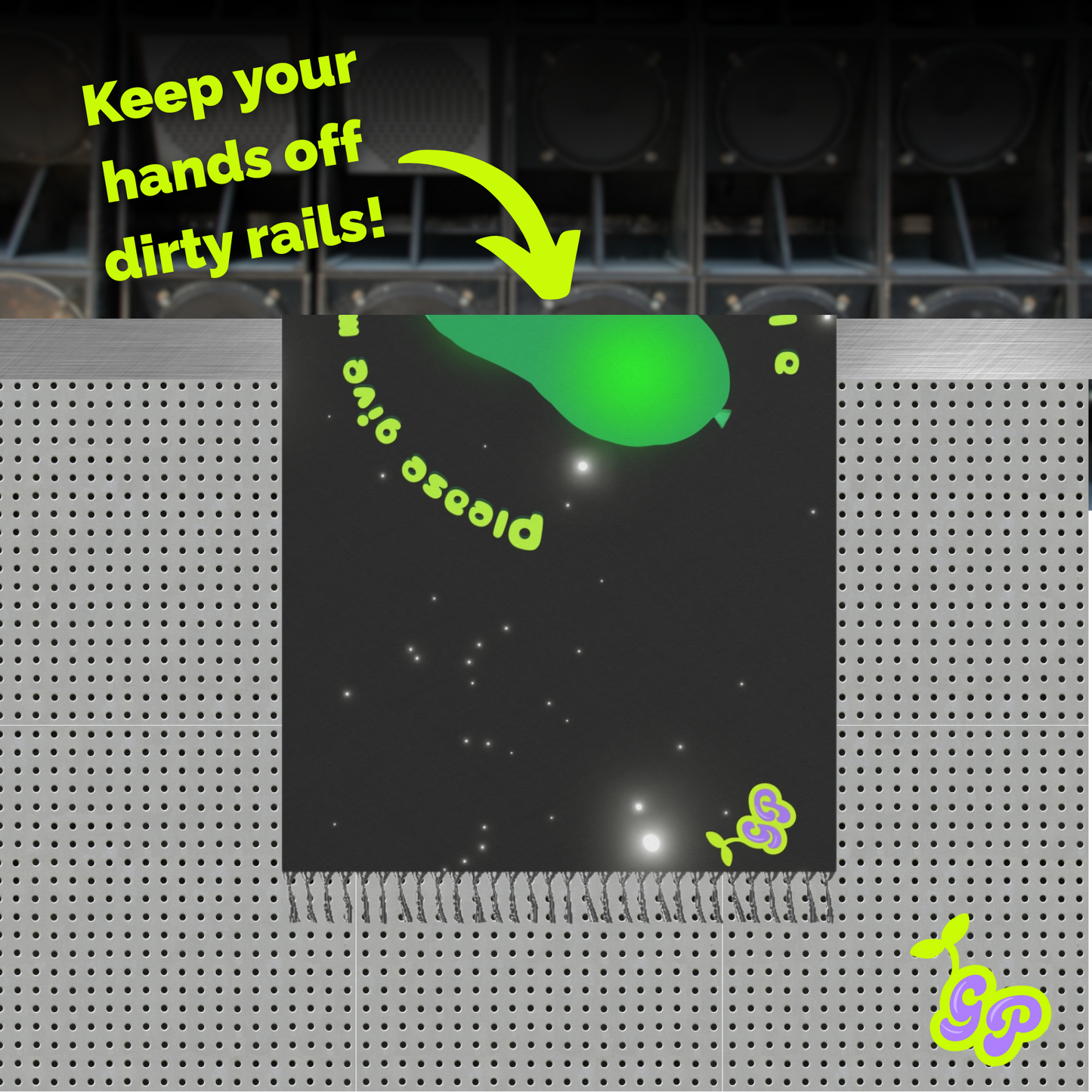 Kevin alien pashmina draped over stage rail at EDM festival with text "keep your hands off dirty rails" — rave humor meets hygiene reminder.