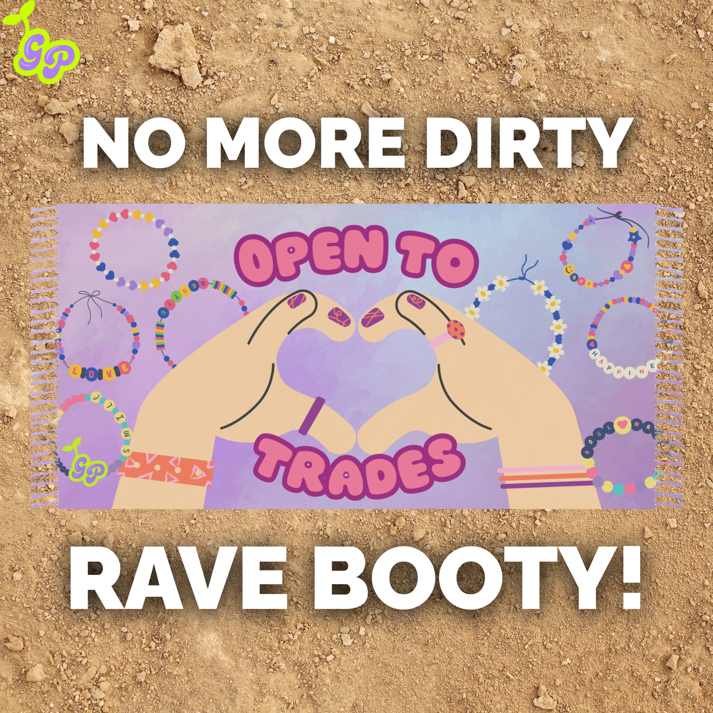 Cartoon hands forming a heart on a kandi-themed pashmina with text "No More Dirty Rave Booty!" on a sandy festival background.