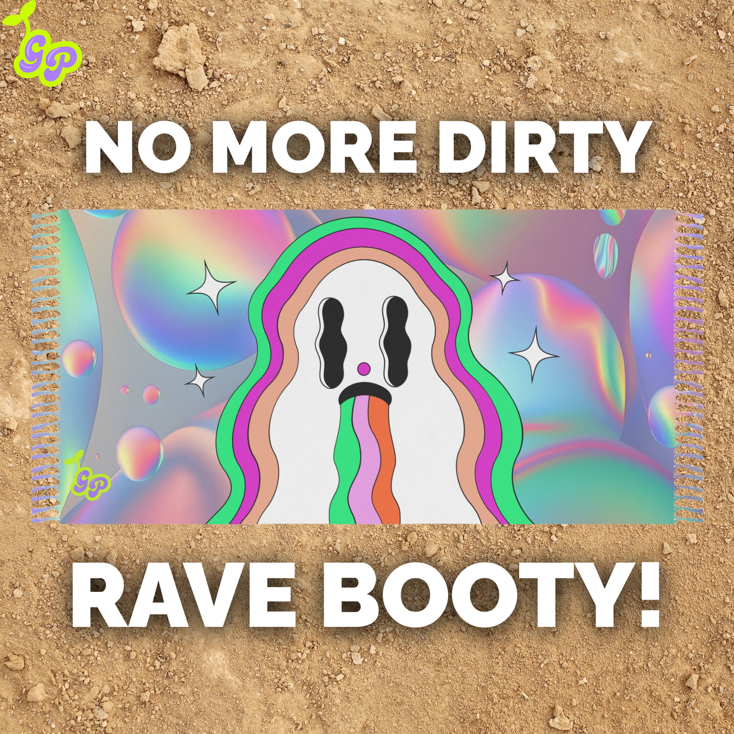 Cute trippy ghost Ground Pash festival pashmina with “No More Dirty Rave Booty” text over a dirt floor