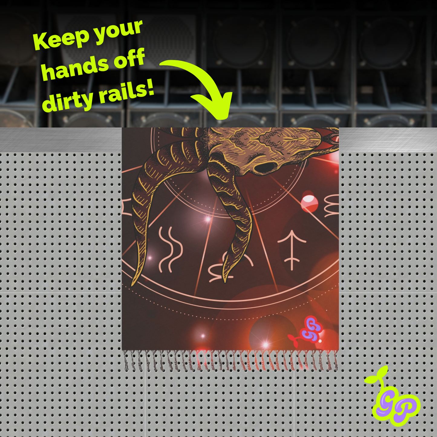 Dark red astrology-inspired Ground Pash with golden ram skull design displayed on a rave rail. Neon green arrow and bold text read “Keep your hands off dirty rails!”