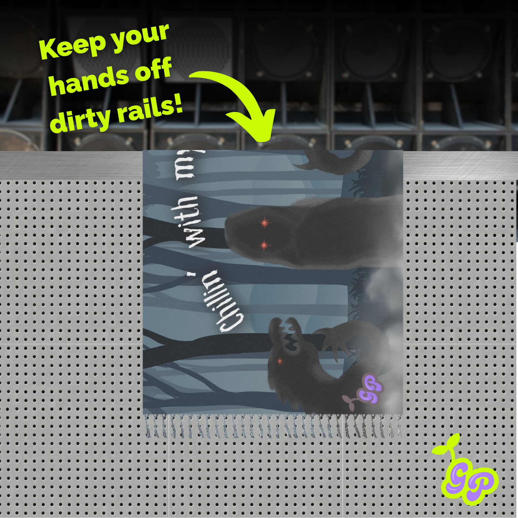 "Keep your hands off dirty rails!" text overlay with Trip Sitters pashmina laid out against a rave rail.