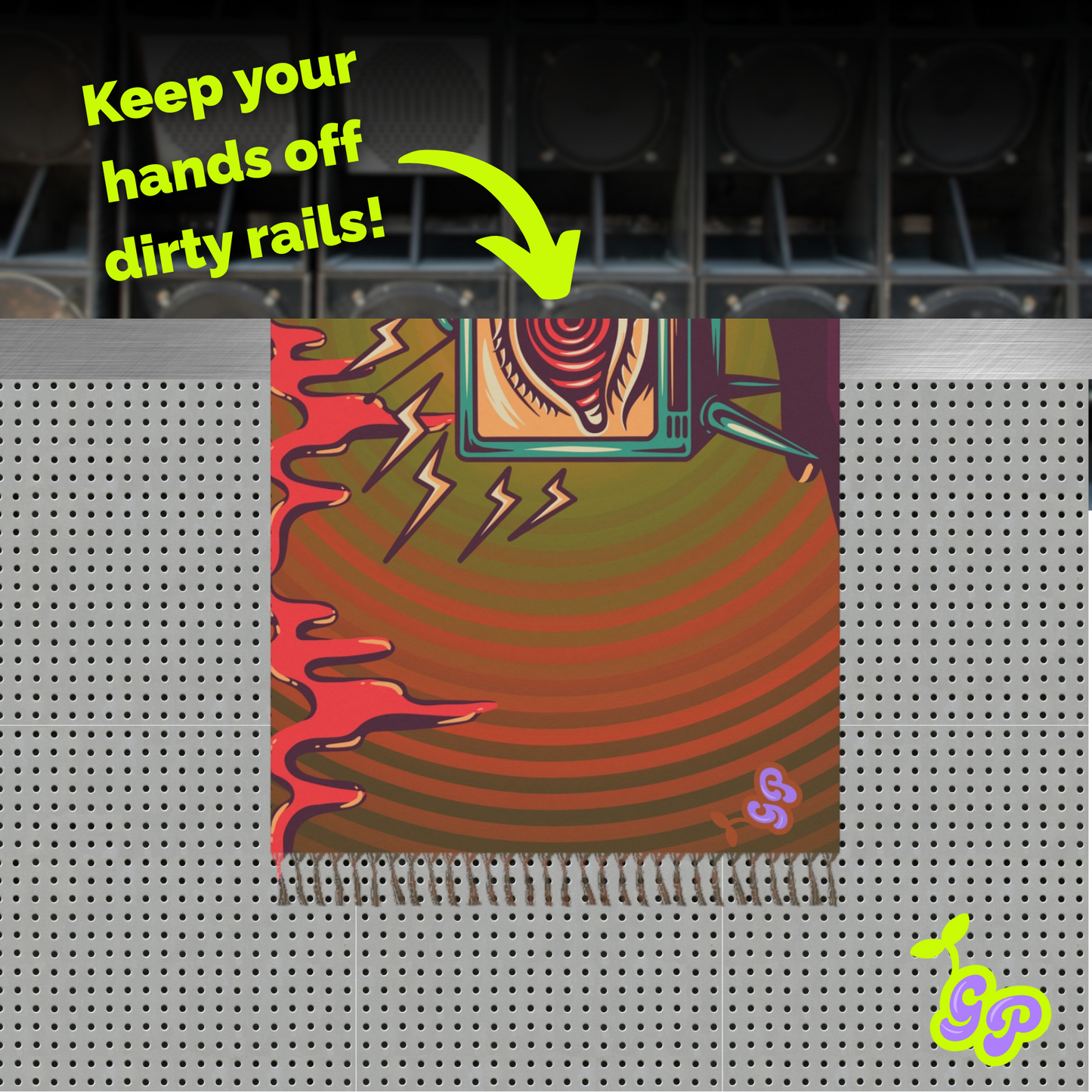 Toxic Signals pashmina draped over a metal stage rail with neon green text and arrow reading “Keep your hands off dirty rails” — perfect for EDM festival hygiene and style.