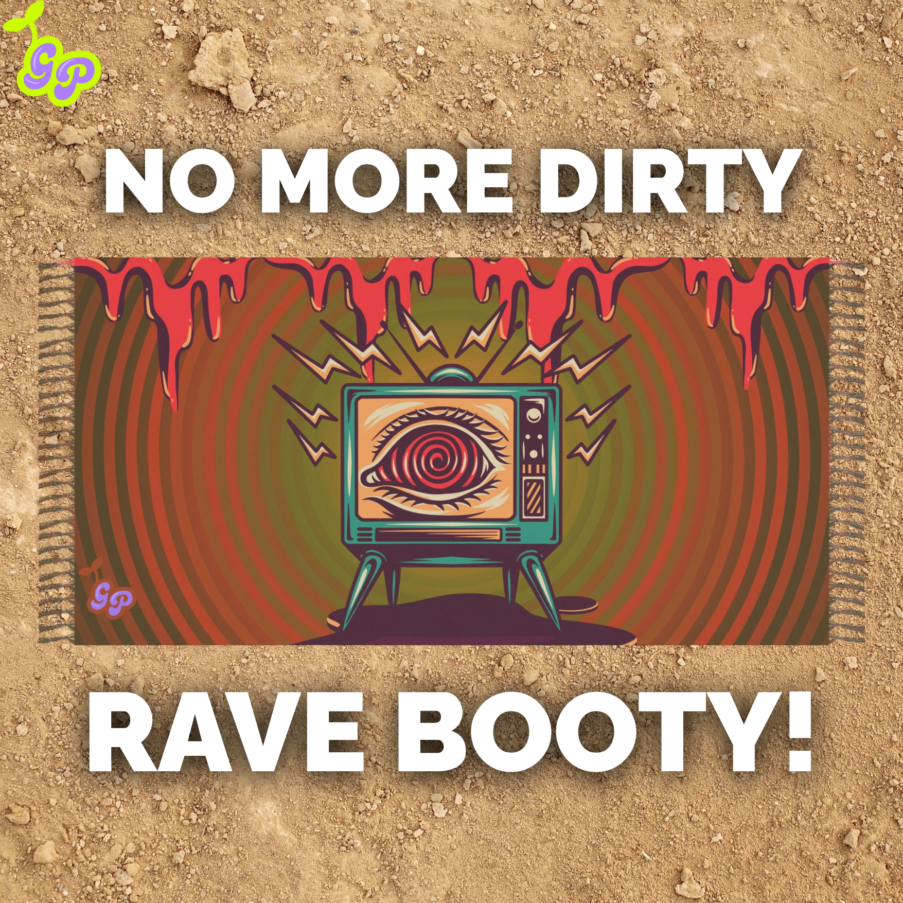 Toxic Signals pashmina laid on dirt with bold white text reading “No More Dirty Rave Booty” — ideal for EDM festivalgoers seeking clean, bold style.